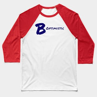 B Optimistic Baseball T-Shirt